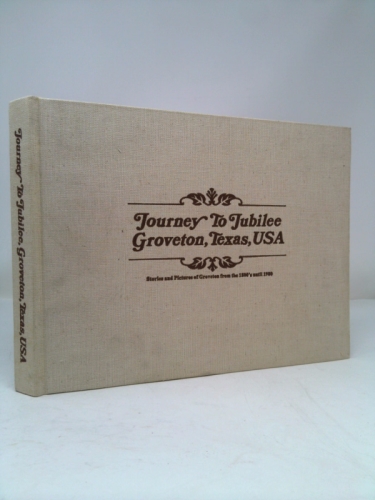 Journey to Jubilee (Groveton, Texas, USA)