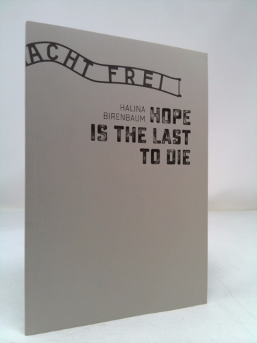 Hope is the Last to Die