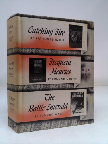 Catching Fire / Frequent Hearses / The Baltic Emerald