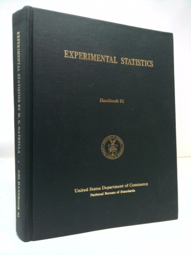 Experimental Statistics.  Reprint of the Experimental Statistics Portion of the AMC Handbook.  National Bureau of Standards Handbook 91