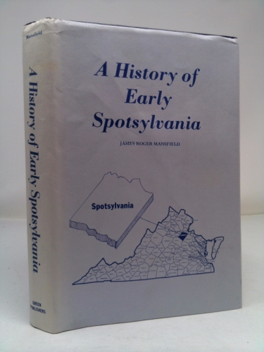 History of Early Spotsylvania