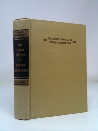 THE SHORT STORIES OF ERNEST HEMINGWAY Charles Scribner's 1966