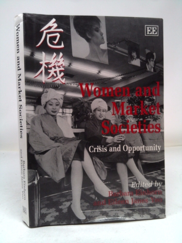 Women and Market Societies: Crisis and Opportunity