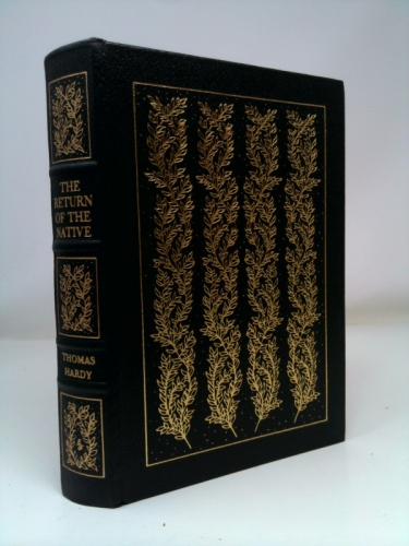 The Return of The Native (100 Greatest Books Ever Written Collector's Edition)