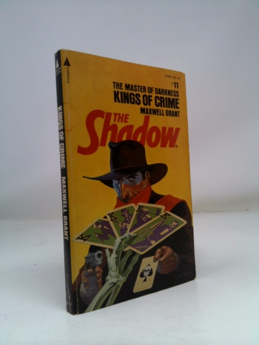 Kings Of Crime (The Shadow #11)