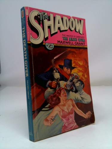 The death giver: From the Shadow's private annals (The Shadow ; 23)