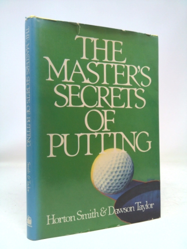 The Master's Secrets of Putting