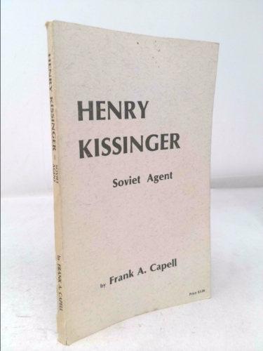 Henry Kissinger: Soviet Agent