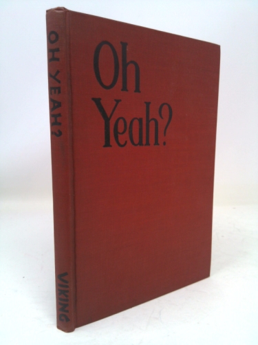 Oh Yeah? (Fraser Publishing Library)