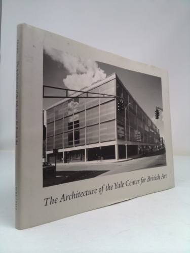 The Architecture of the Yale Center for British Art