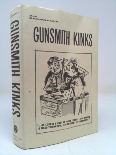 Bob Brownell's Gunsmith Kinks