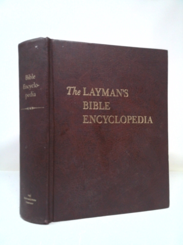 A Layman’s Bible Encylopedia by William C Martin by William C Martin