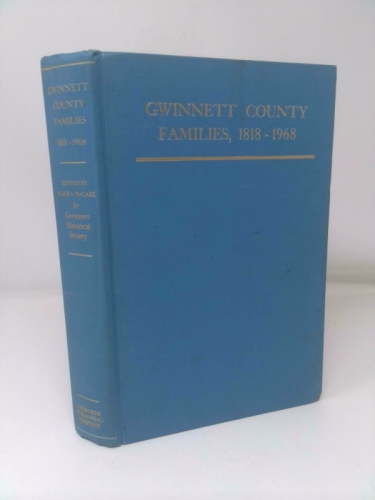 Gwinnett county, Georgia Families 1818-1968
