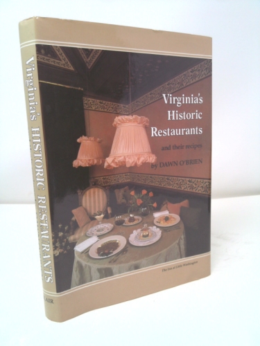 Virginia's Historic Restaurants and Their Recipes