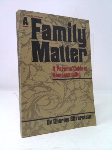 A family matter: A parents' guide to homosexuality
