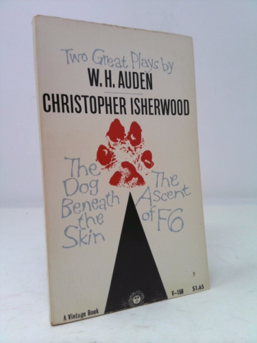 Two great plays by W.H. Auden and Christopher Isherwood: The dog beneath the…