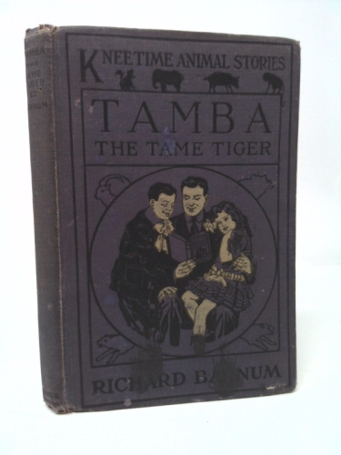 Tamba, the Tame Tiger: His Many Adventures (Esprios Classics): Illustrated by Walter S. Rogers