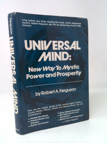 Universal Mind: New way to mystic power and prosperity