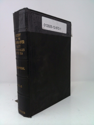 History of the Columbia River Valley from the Dalles to the Sea: Three Volume Set