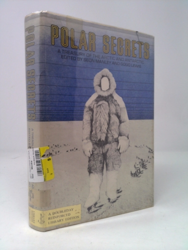 Polar Secrets: a Treasury of the Arctic and Antarctic