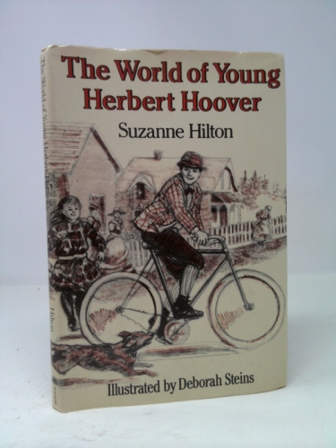 The World of Young Herbert Hoover