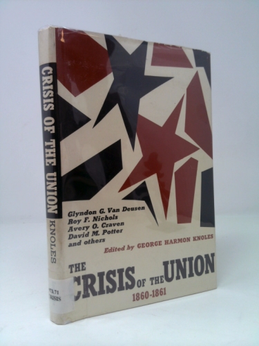 THE CRISIS OF THE UNION 1860-1861