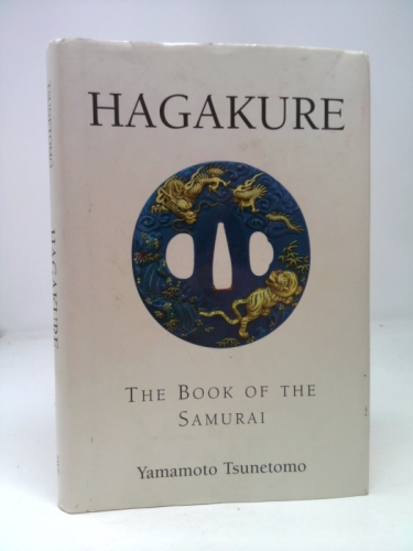 Hagakure by Yamamoto Tsunetomo (2008-11-06) by unknown author