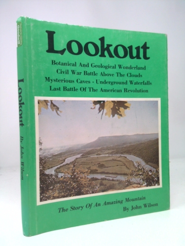 Lookout Botanical and Geological wonderland civil war battle above the clouds Mysterious caves- underground waterfalls last battle of the american revolution