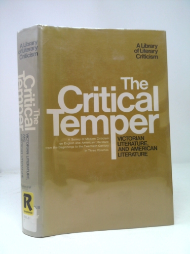 The Critical Temper [vol. III]: A Survey of Modern
