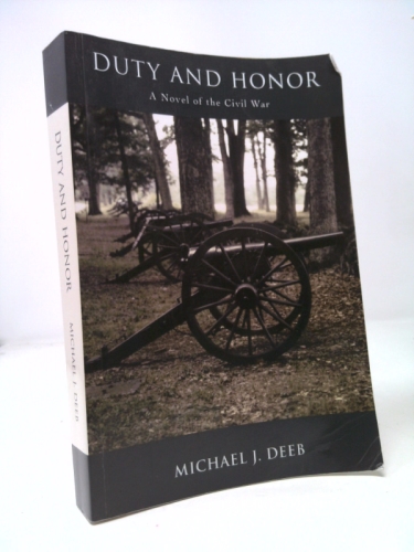 Duty and Honor: A Novel of the Civil War