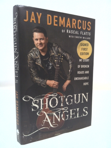 Shotgun Angels Signature Edition: My Story of Broken Roads and Unshakeable Hope
