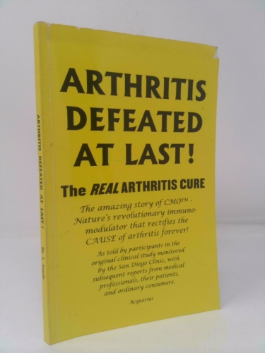 Arthritis Defeated at Last: The Real Arthritis Cure