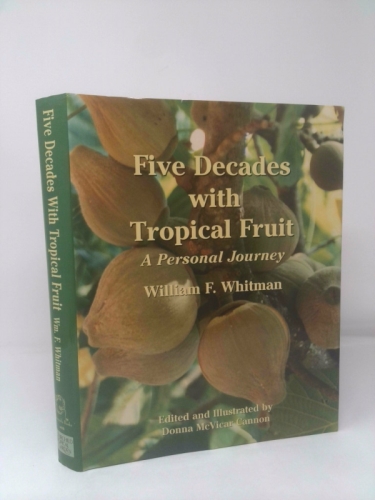 Five Decades with Tropical Fruit
