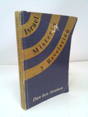 Israel Misterio Y Revelacion (Signed) by Dan ben Avraham