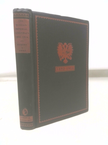 Russian Imperial Conspiracy, 1892-1914, The