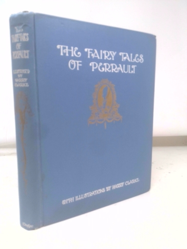 The Fairy Tales of Charles Perrault by Charles Perrault