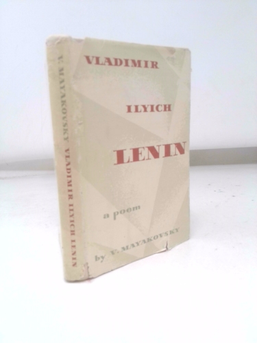 Vladimir Ilyich Lenin, a Poem by Vladimir Mayakovsky