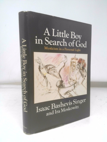 A Little Boy in Search of God: Mysticism in a Personal Light