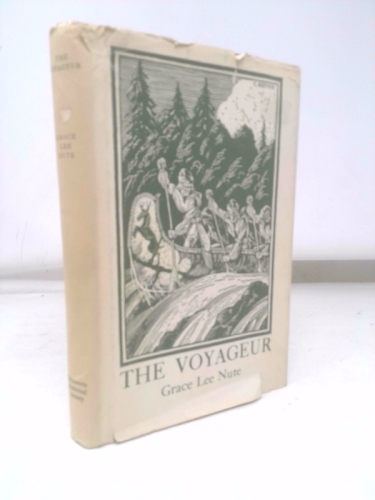 The Voyageur (Rev Ed) by Grace Lee Nute