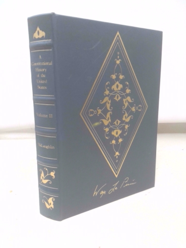 A Constitutional History of the United States, Volume II