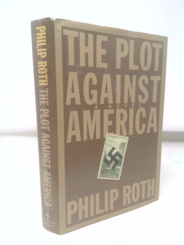 The Plot Against America: A Novel