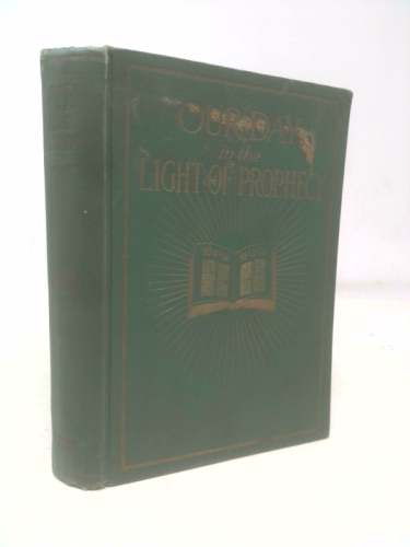 Our day in the light of prophecy
