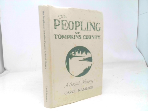 The peopling of Tompkins County: A social history