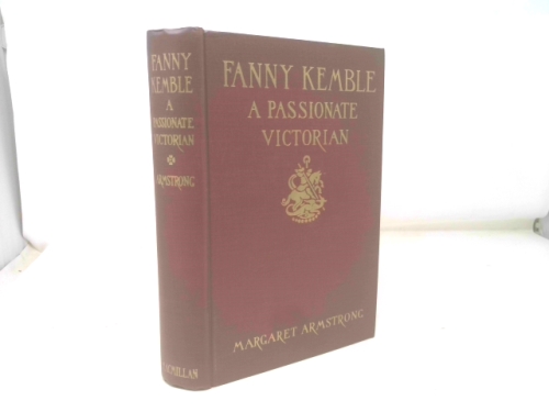 Fanny Kemble: A Passionate Victorian