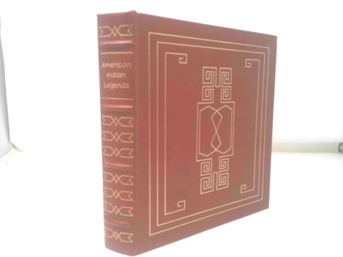 American Indian Legends: From the Writings of Henry R. Schoolcraft, George Bird Grinnell, Franz Boas, and Others (Leatherbound Collector's Edition) (MASTERPIECES OF AMERICAN LITERATURE)