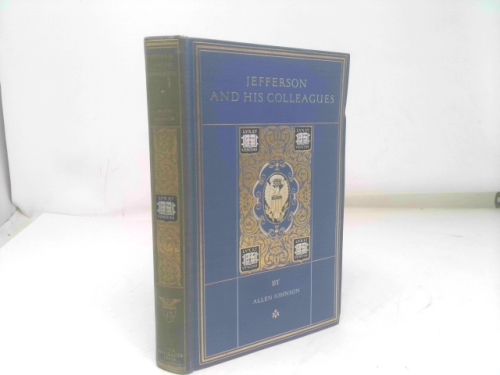 Jefferson and His Colleagues: A Chronicle of the Virginia Dynasty