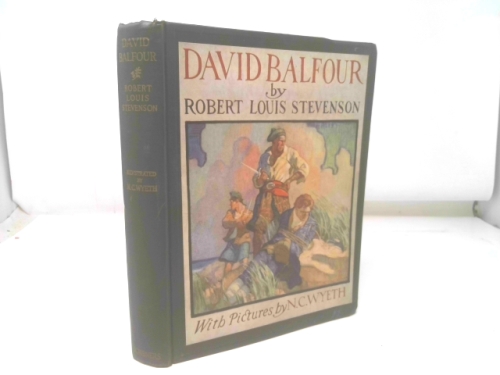 David Balfour, Being Memoirs of the Further Adventures of David Balfour at Home and Abroad . . .