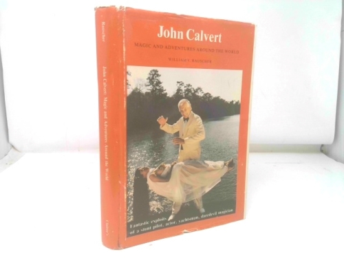 John Calvert: Magic and Adventures Around the World