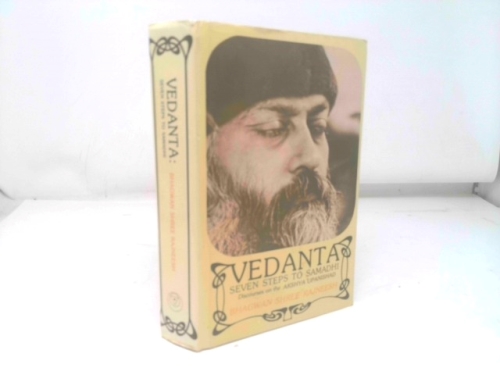 Vedanta: Seven Steps to Samadhi: Discourses on the Akshya Upanishad
