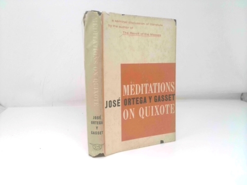 Meditations on Quixote (1st THUS) by Jose Ortega y Gasset
